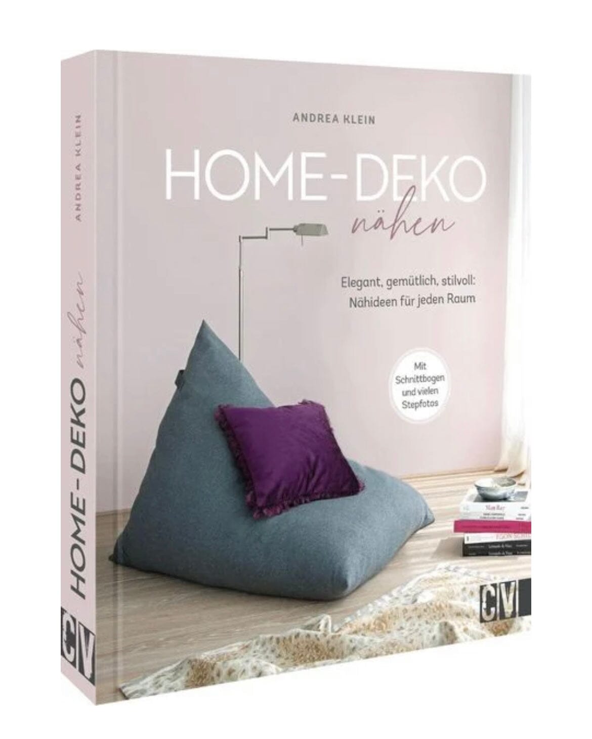 Home Deko Nähen - elegant, stilvoll, gemütlich - Nähideen für jeden Raum! Stück poshpinks